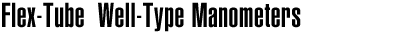 Flex-Tube® Well-Type Manometers