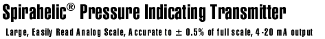 Series 7116B Spirahelic Pressure Indicating Transmitter